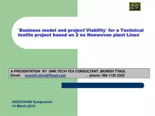 `Business model and project`Viability` for a Technical textile project based on 2 no Nonwoven plant Lines`