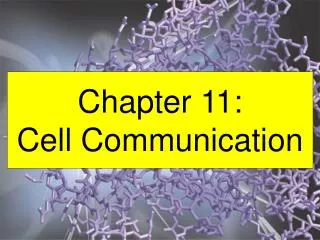 Chapter 11: Cell Communication