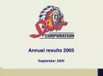 Annual results 2005 September 2005