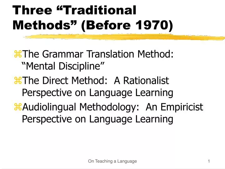 three traditional methods before 1970
