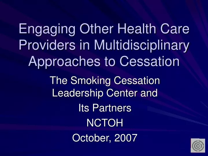 engaging other health care providers in multidisciplinary approaches to cessation