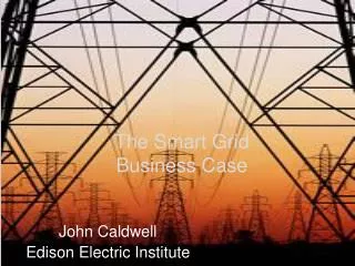 The Smart Grid Business Case