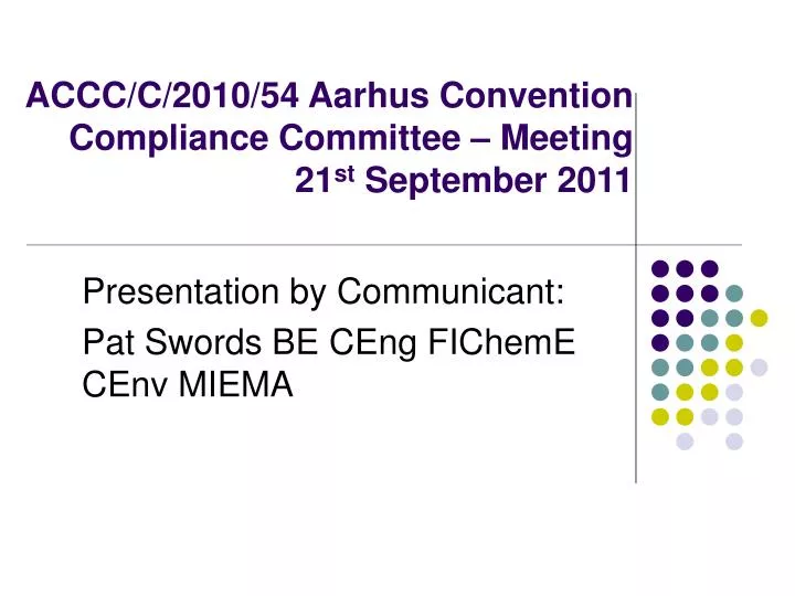 accc c 2010 54 aarhus convention compliance committee meeting 21 st september 2011