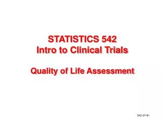 STATISTICS 542 Intro to Clinical Trials Quality of Life Assessment