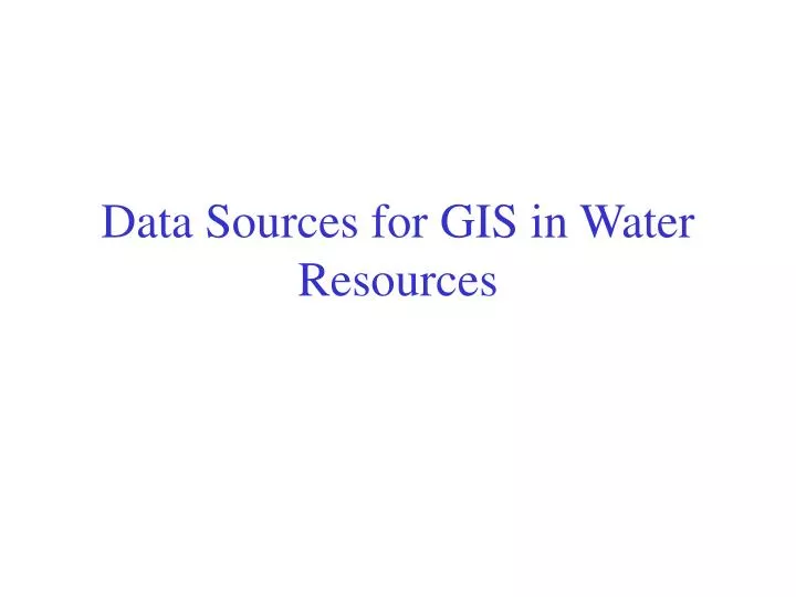 data sources for gis in water resources
