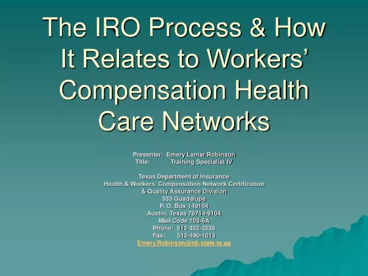 the iro process how it relates to workers compensation health care networks