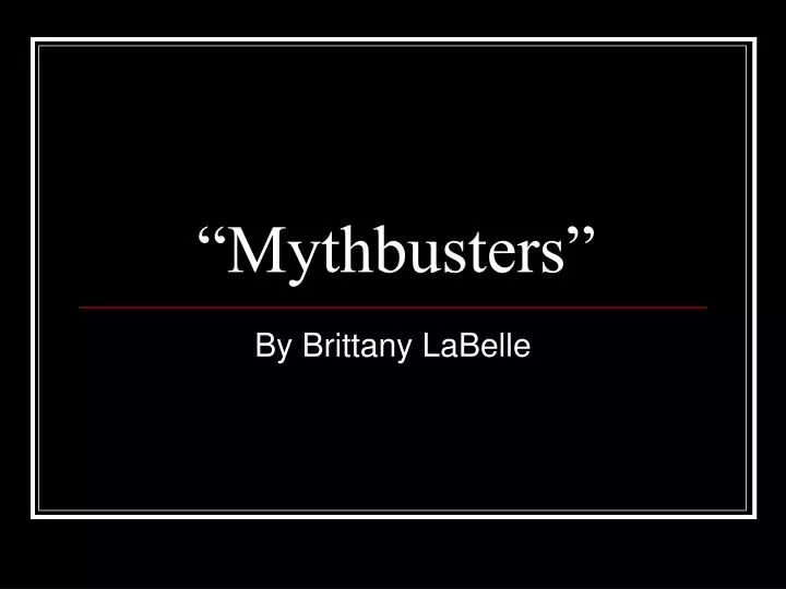 mythbusters