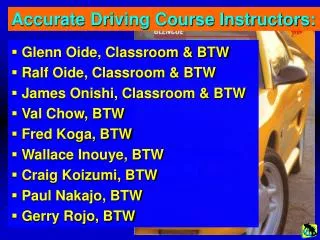 Accurate Driving Course Instructors: