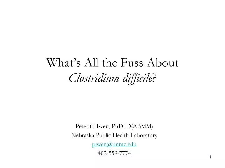 what s all the fuss about clostridium difficile