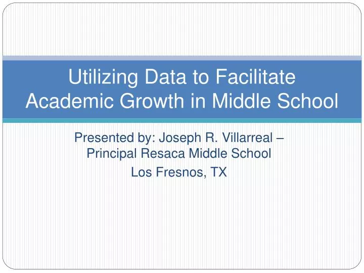 utilizing data to facilitate academic growth in middle school