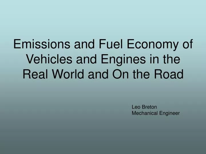 emissions and fuel economy of vehicles and engines in the real world and on the road