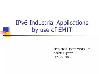 IPv6 Industrial Applications by use of EMIT