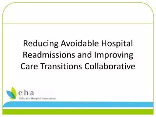 Reducing Avoidable Hospital Readmissions and Improving Care Transitions Collaborative