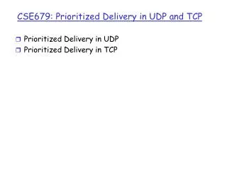CSE679: Prioritized Delivery in UDP and TCP
