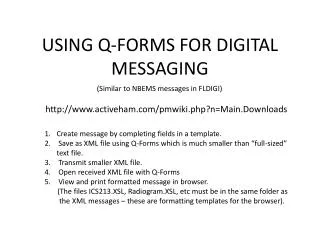 USING Q-FORMS FOR DIGITAL MESSAGING