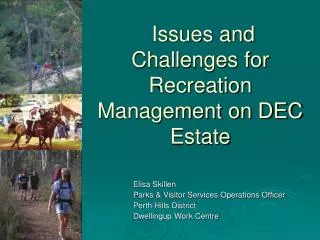 Issues and Challenges for Recreation Management on DEC Estate