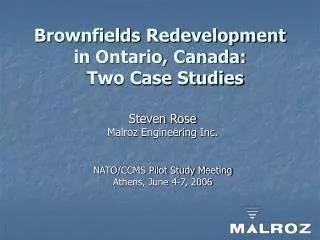 Brownfields Redevelopment in Ontario, Canada: Two Case Studies