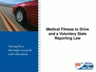 Medical Fitness to Drive and a Voluntary State Reporting Law