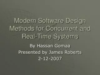Modern Software Design Methods for Concurrent and Real-Time Systems