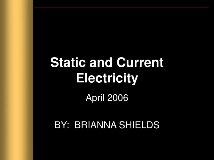 static and current electricity