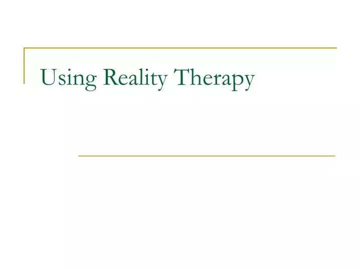 using reality therapy