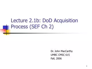 Lecture 2.1b: DoD Acquisition Process (SEF Ch 2)