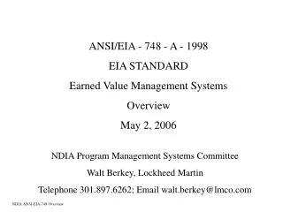 ANSI/EIA - 748 - A - 1998 EIA STANDARD Earned Value Management Systems Overview May 2, 2006