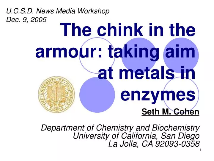 the chink in the armour taking aim at metals in enzymes