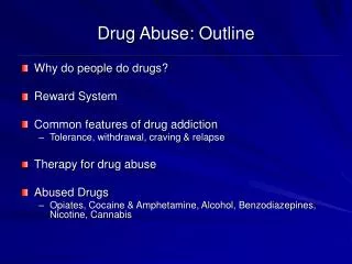 Drug Abuse: Outline
