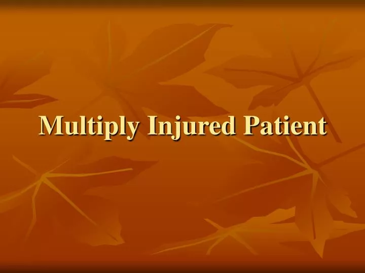 multiply injured patient