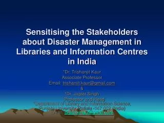 Sensitising the Stakeholders about Disaster Management in Libraries and Information Centres in India