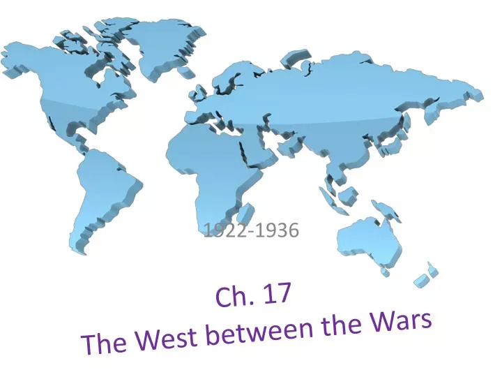 ch 17 the west between the wars