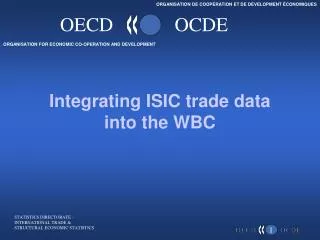 Integrating ISIC trade data into the WBC