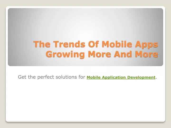 the trends of mobile apps growing more and more