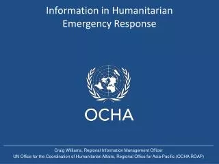 Information in Humanitarian Emergency Response