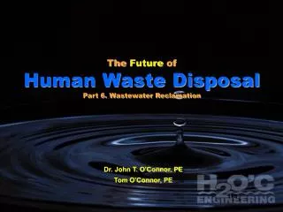 The Future of Human Waste Disposal Part 6. Wastewater Reclamation