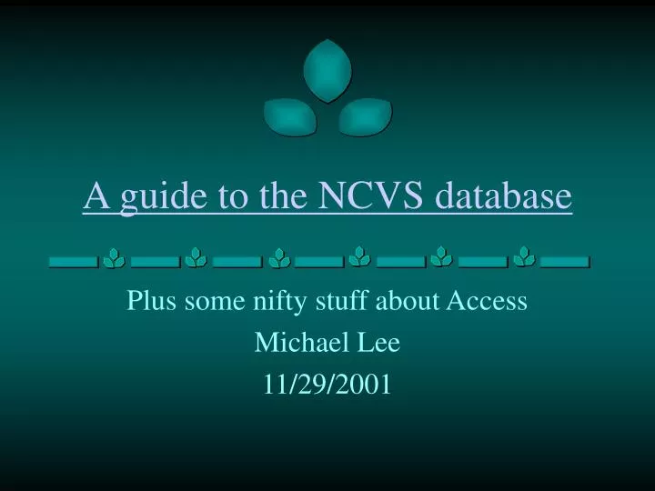 a guide to the ncvs database