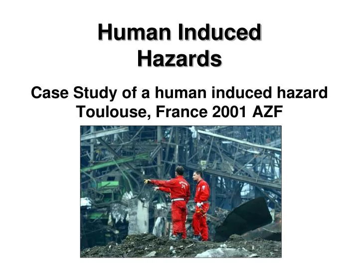human induced hazards