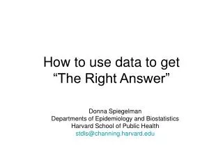 How to use data to get “The Right Answer”
