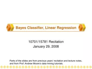 Bayes Classifier , Linear Regression