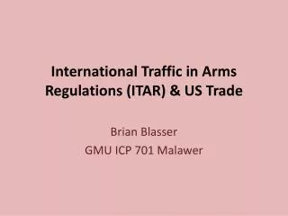 International Traffic in Arms Regulations (ITAR) &amp; US Trade