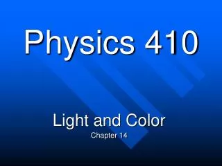 Physics 410