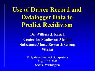 Use of Driver Record and Datalogger Data to Predict Recidivism