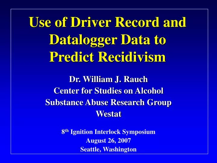 use of driver record and datalogger data to predict recidivism