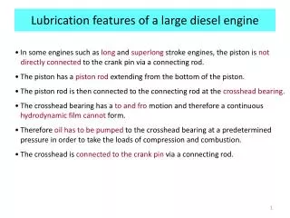 Lubrication features of a large diesel engine