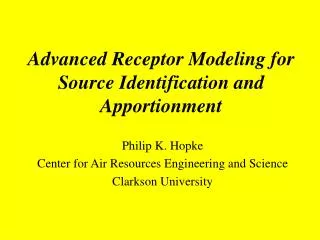 Advanced Receptor Modeling for Source Identification and Apportionment