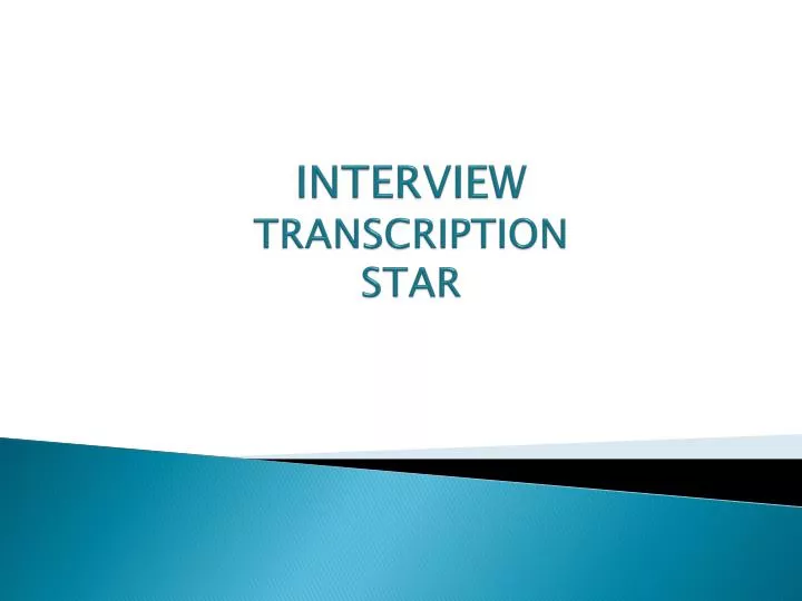 interview transcription star