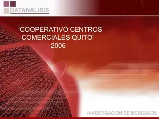 “COOPERATIVO CENTROS COMERCIALES QUITO” 2006