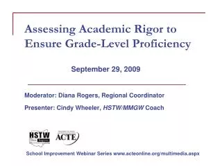 Assessing Academic Rigor to Ensure Grade-Level Proficiency September 29, 2009
