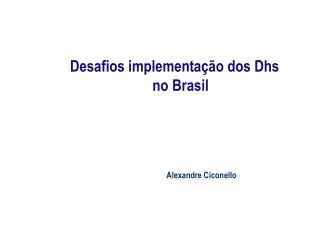 Desafios implementação dos Dhs no Brasil